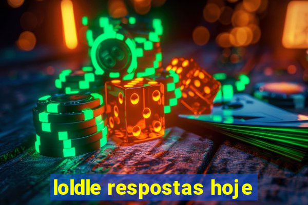 loldle respostas hoje